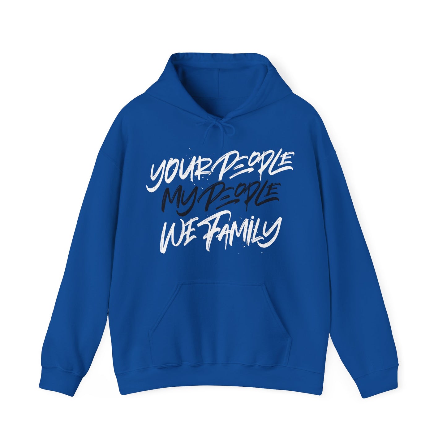 Your People My People Hoodie w/black/white letters