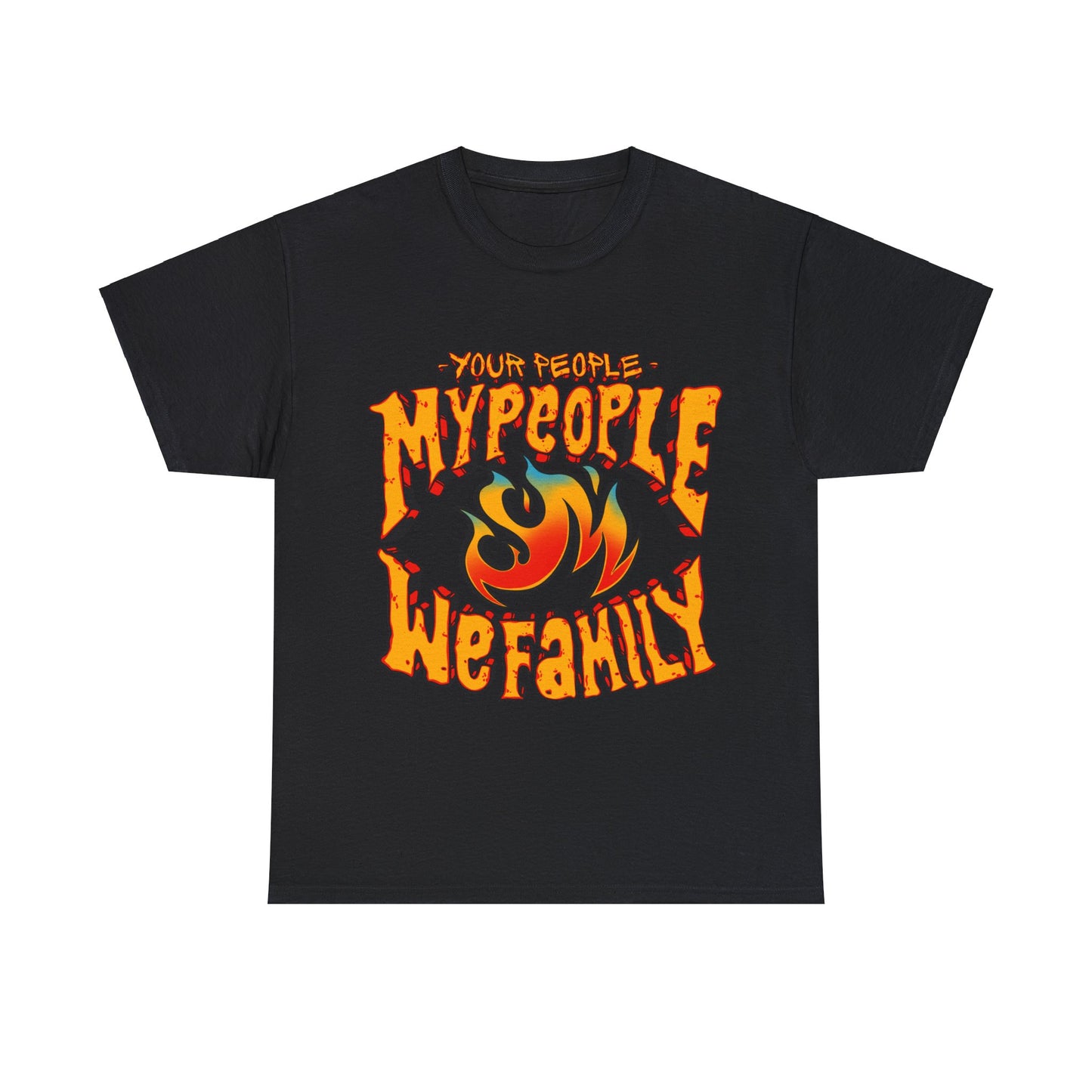 Your People My People (Fire) Tee