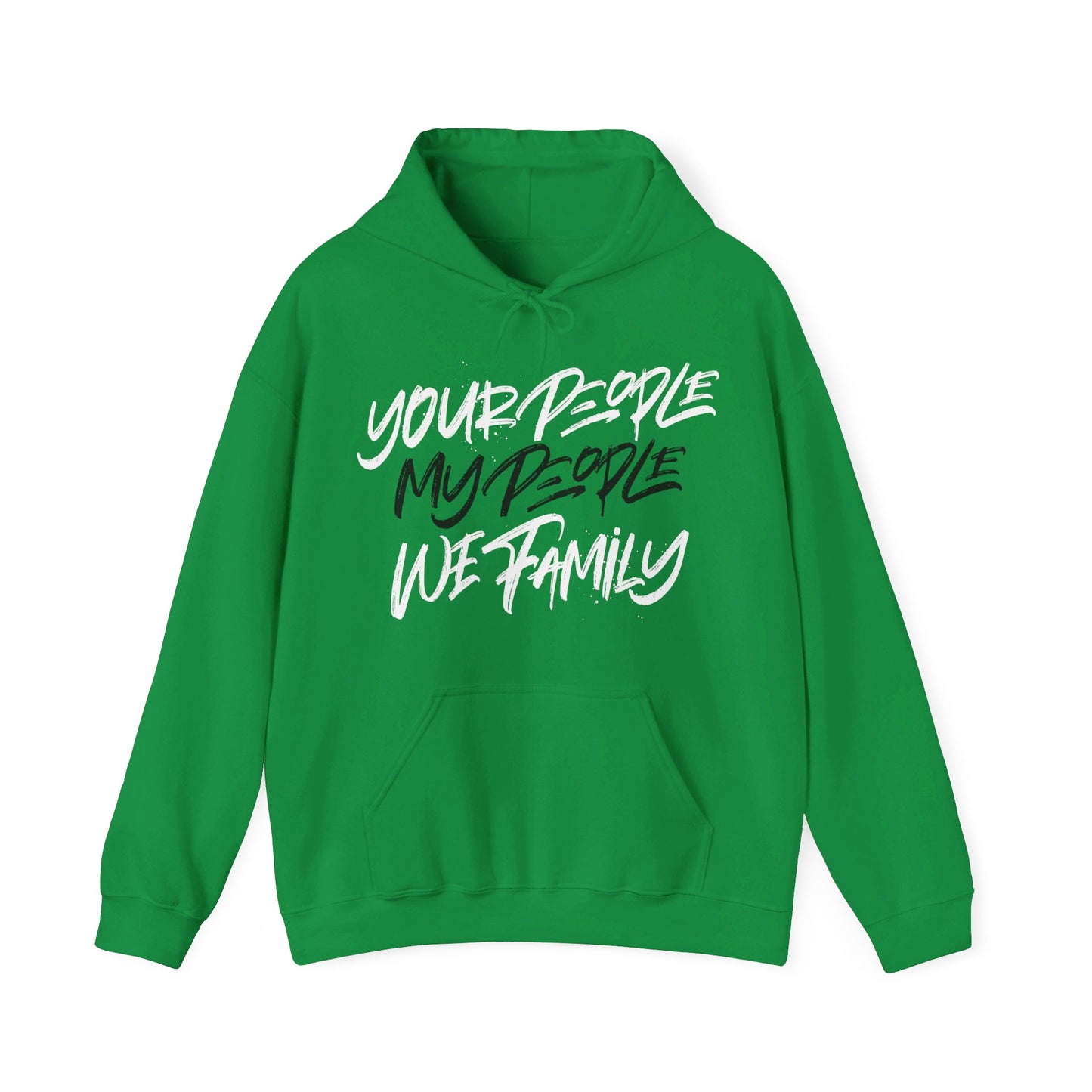 Your People My People Hoodie w/black/white letters