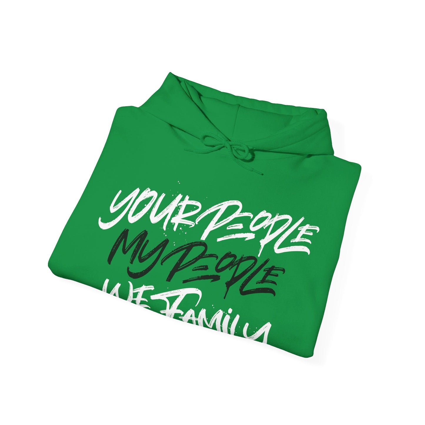 Your People My People Hoodie w/black/white letters