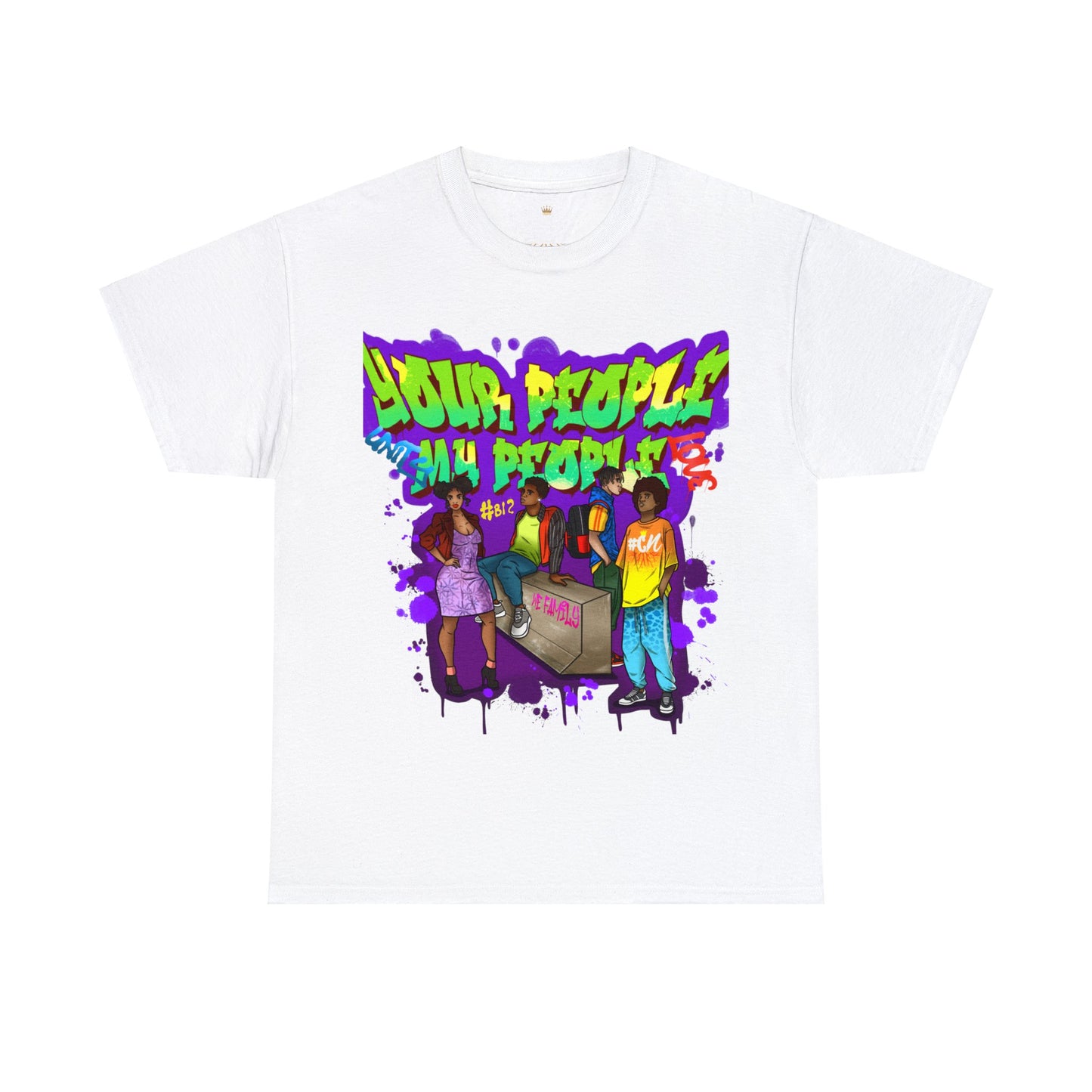 Your People My People (unity) Graffiti Tee