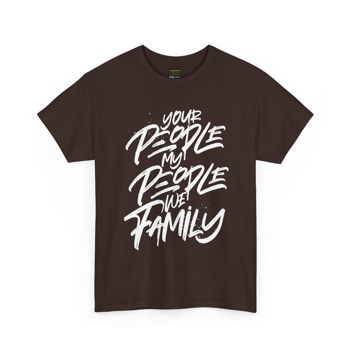 Your People My People We Family