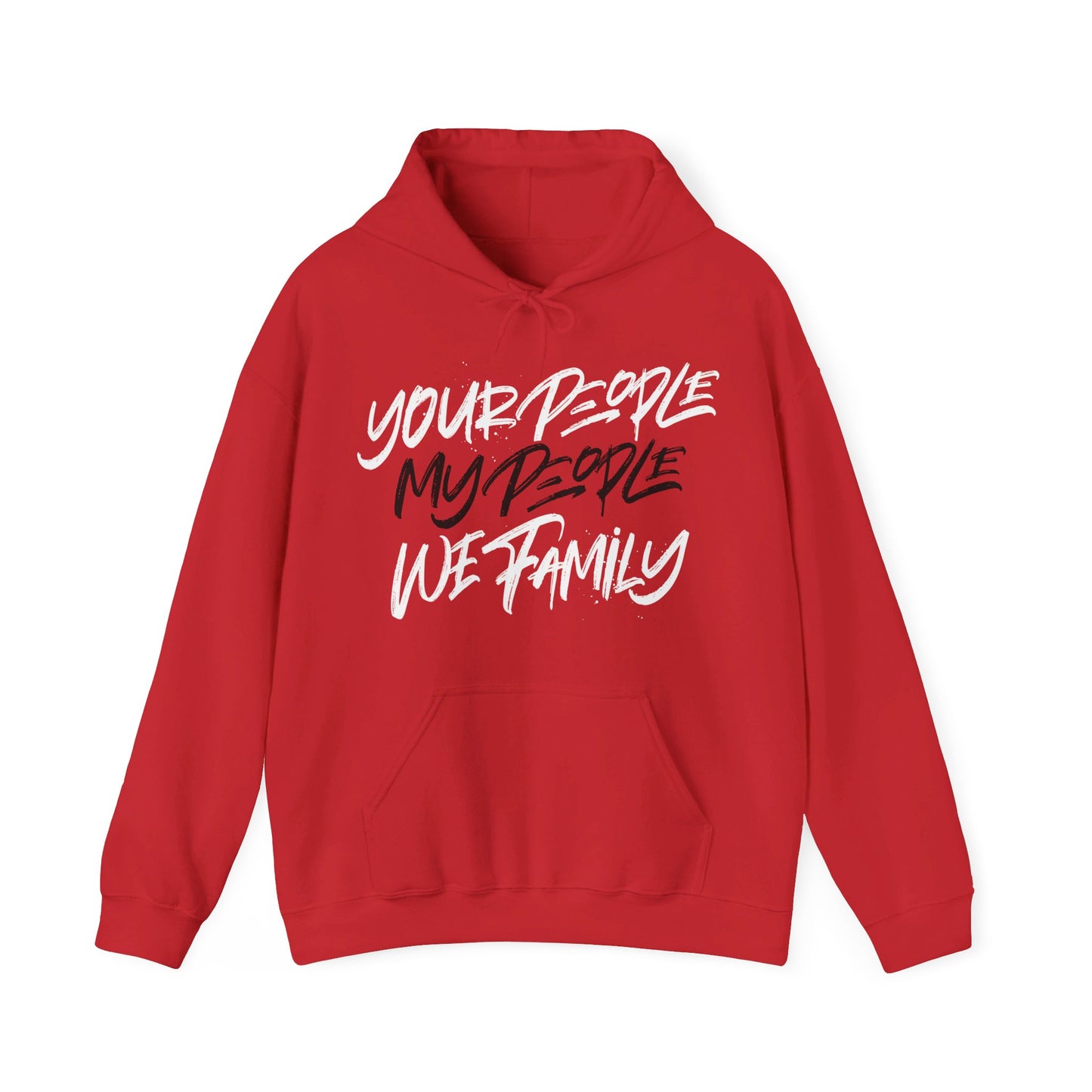 Your People My People Hoodie w/black/white letters