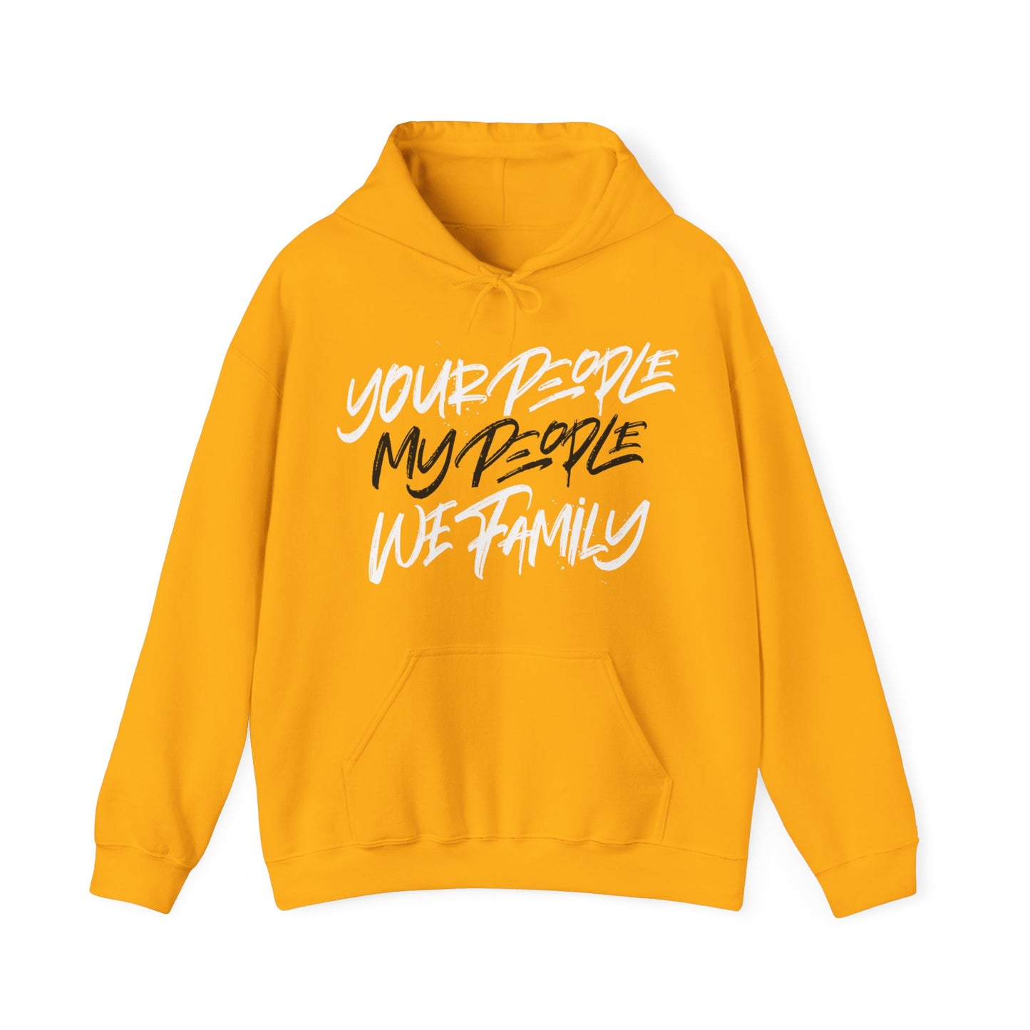 Your People My People Hoodie w/black/white letters
