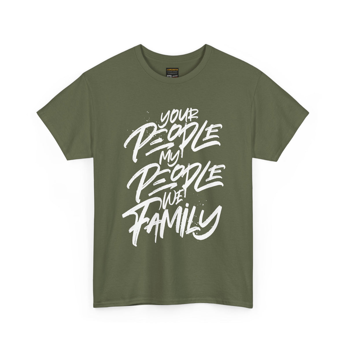 Your People My People We Family