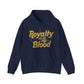 "Royalty is in my Blood" Hoodie