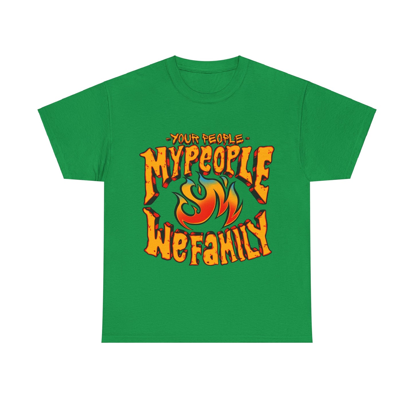 Your People My People (Fire) Tee