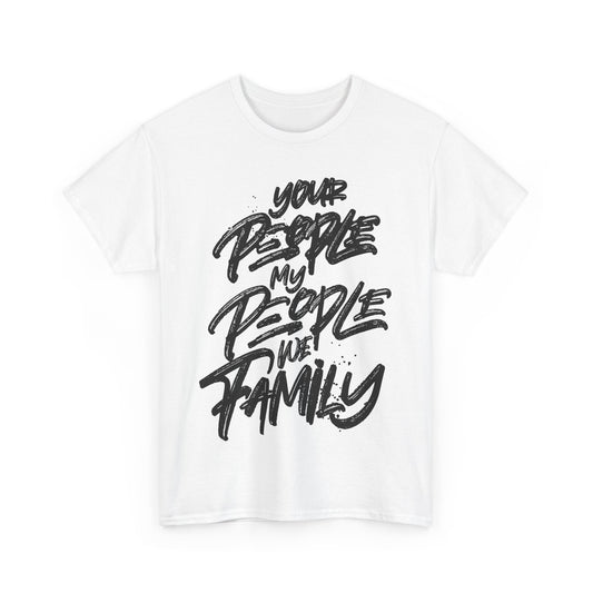 Your People My People Tee (Bold print)