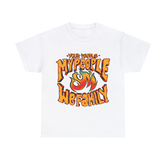 Your People My People (Fire) Tee