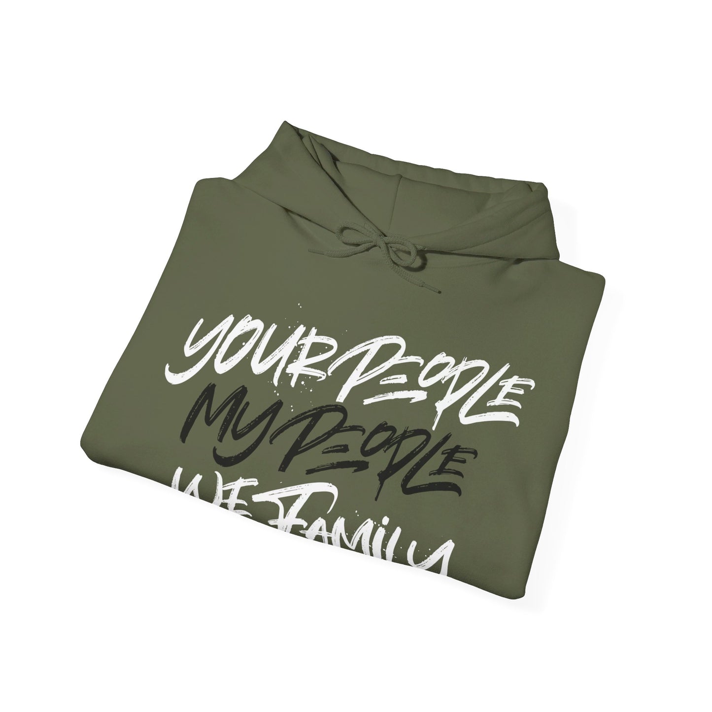 Your People My People Hoodie w/black/white letters