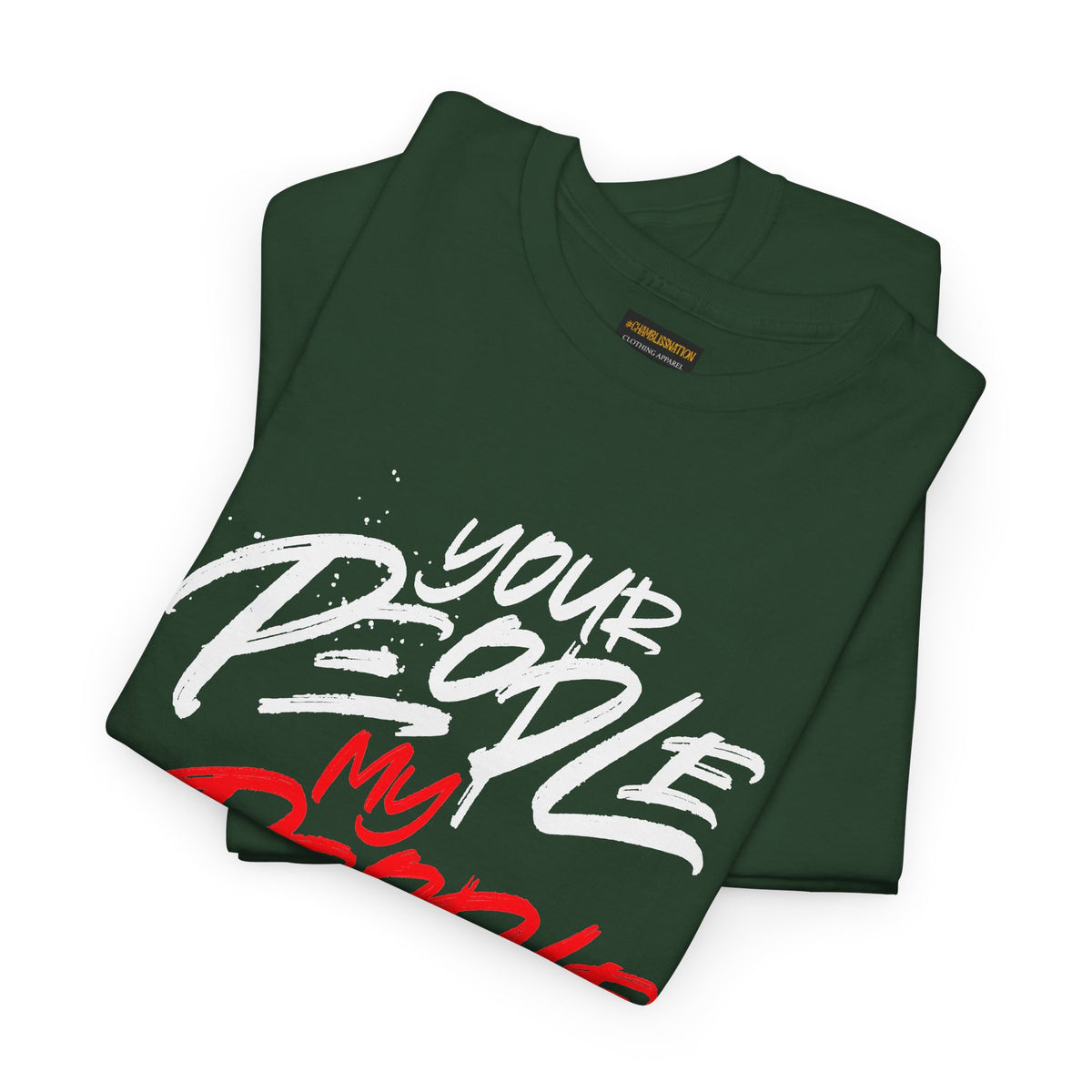 Your People My People Tshirt (Red/white letters)