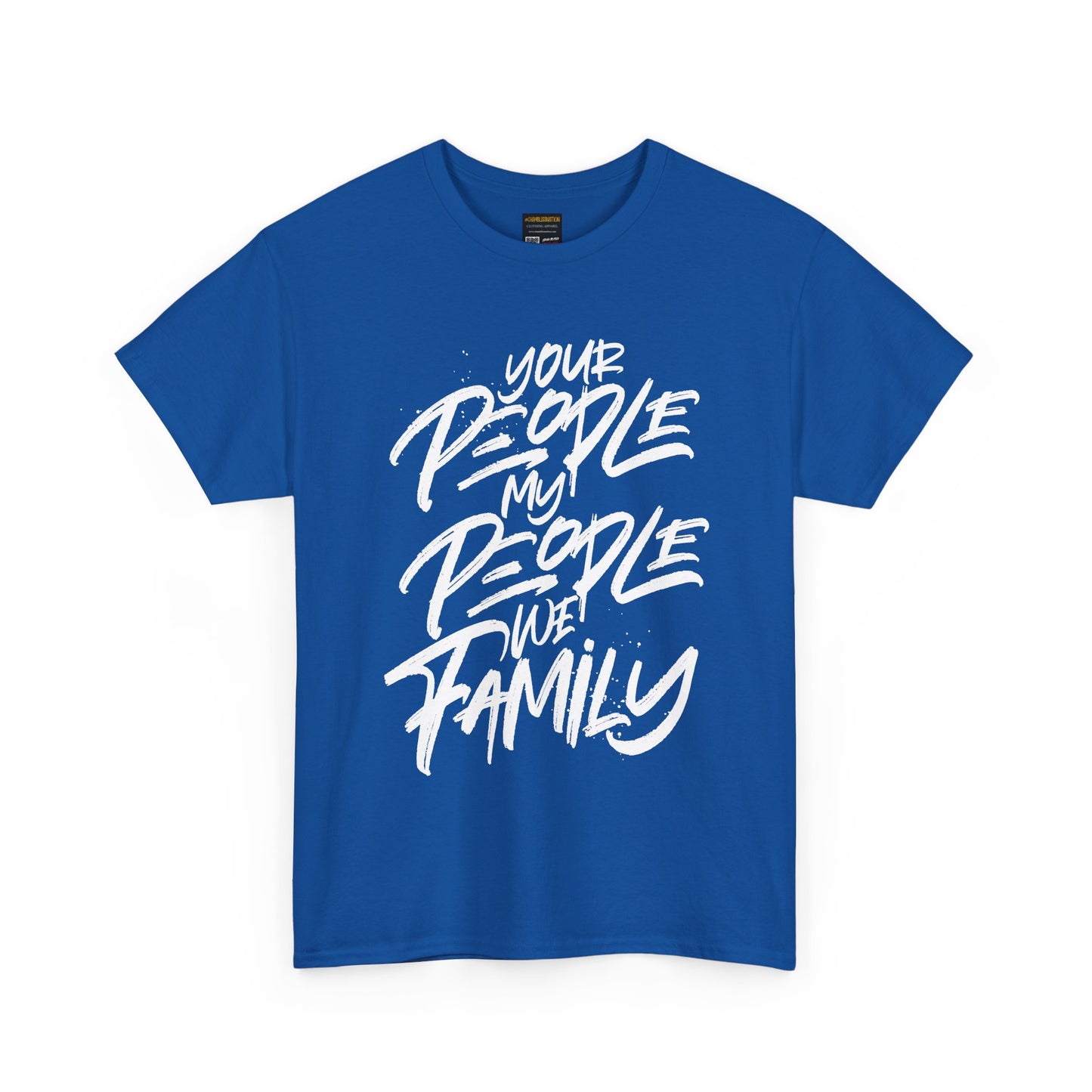 Your People My People We Family