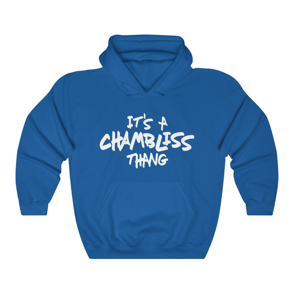 "It’s a Chambliss thang " Hoodie