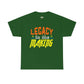 Legacy in the Making Tee