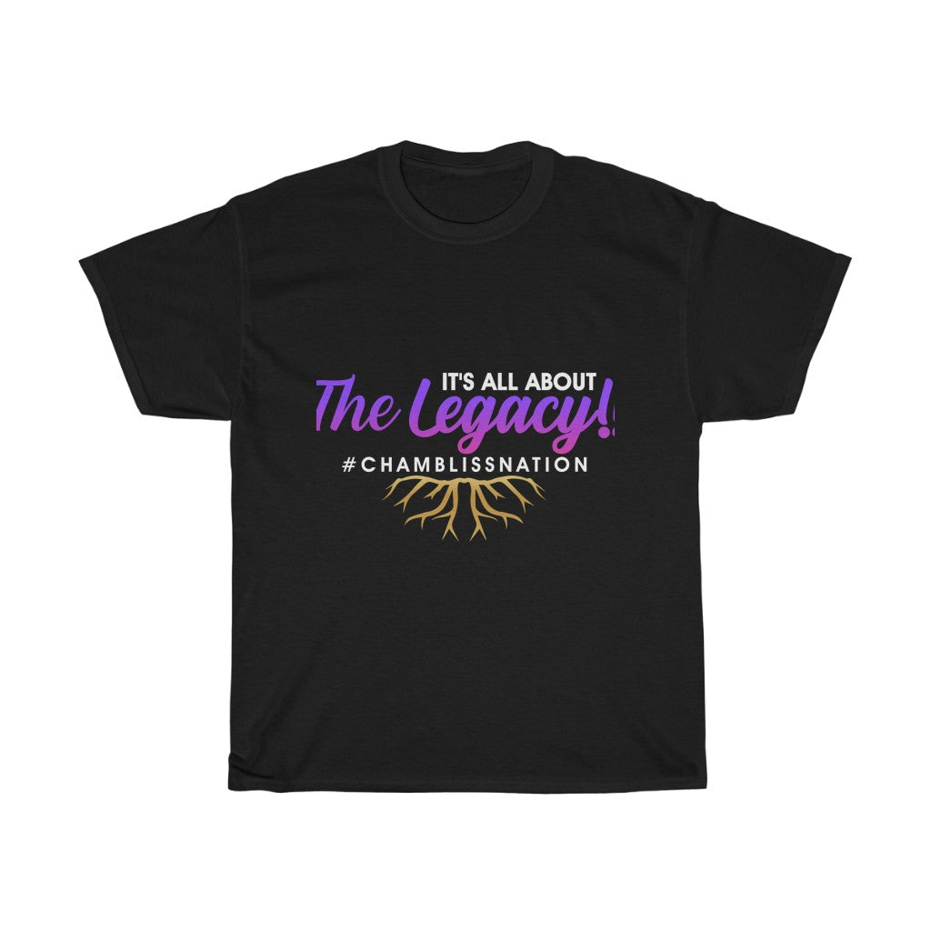 It's All about the Legacy Tee