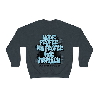Your People My People #Chamblissnation Sweatshirt