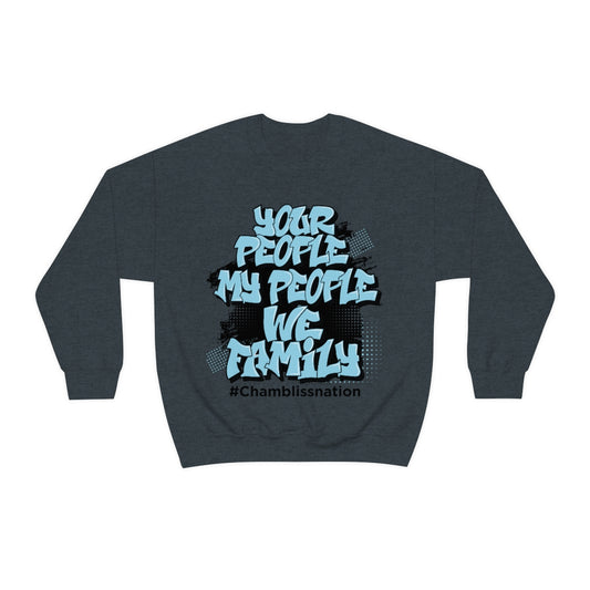 Your People My People #Chamblissnation Sweatshirt