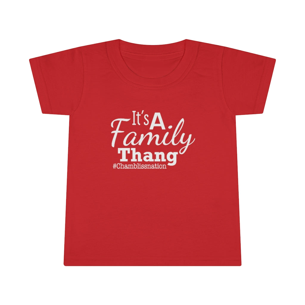 "It’s a Family Thang "  Toddler Tee