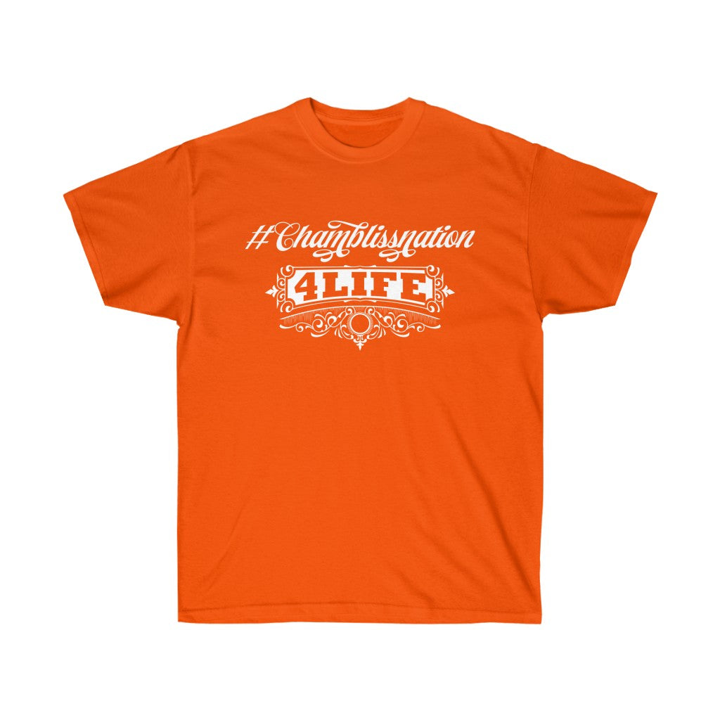 "#Chamblissnation4 Life"  Tee