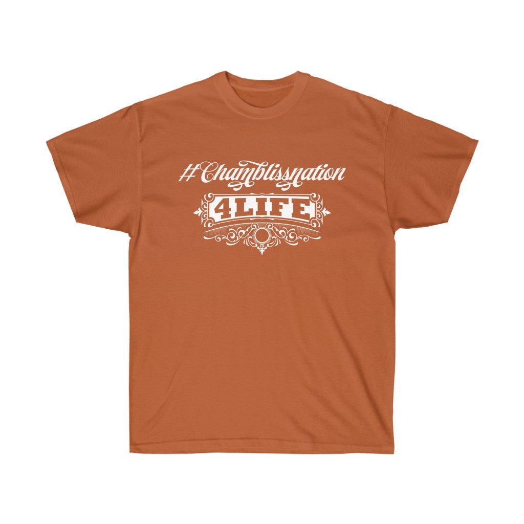 "#Chamblissnation4 Life"  Tee