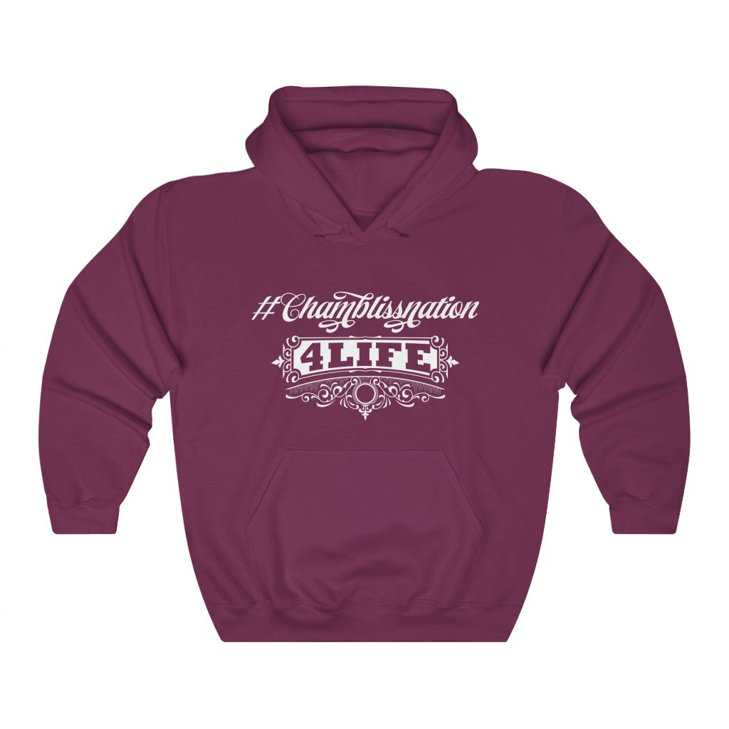"#Chamblissnation4 Life" Hoodie