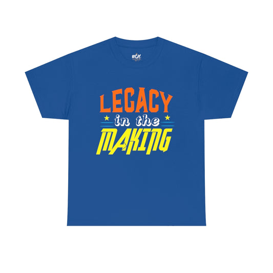 Legacy in the Making Tee