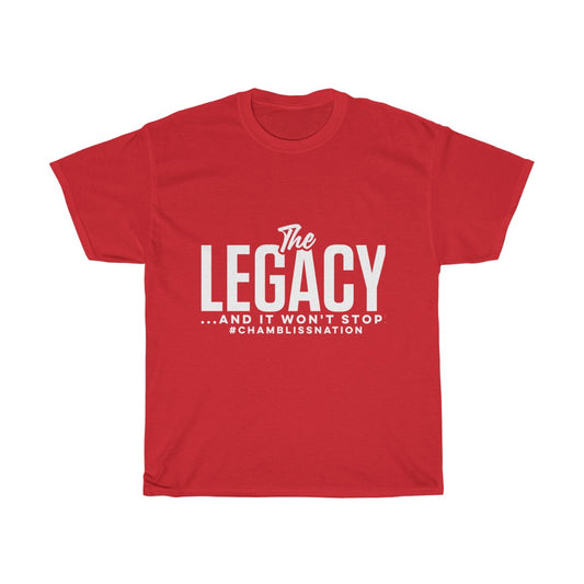 "The Legacy—And It Won't Stop" Tee
