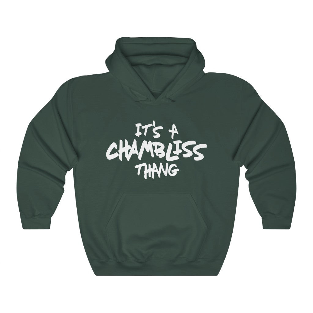 "It’s a Chambliss thang " Hoodie