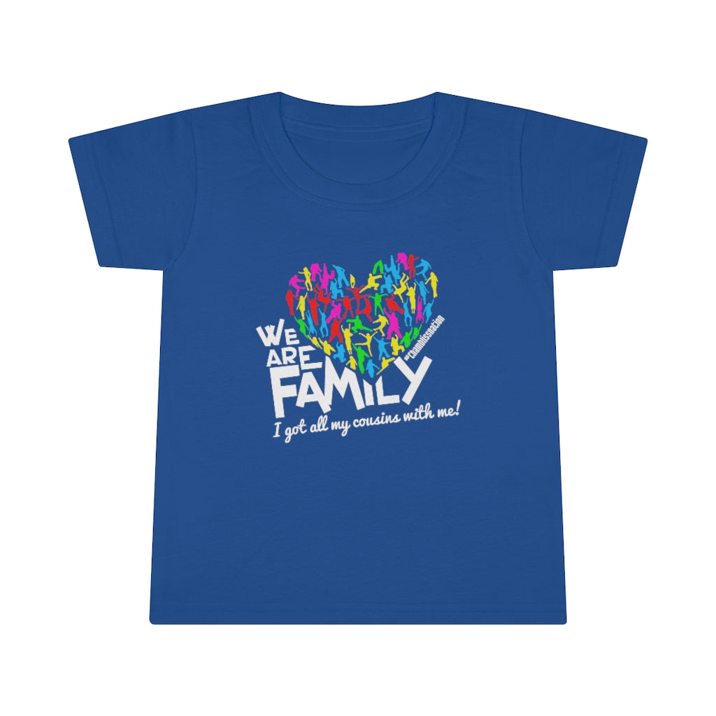 "We Are Family Cousins "  Toddler Tee