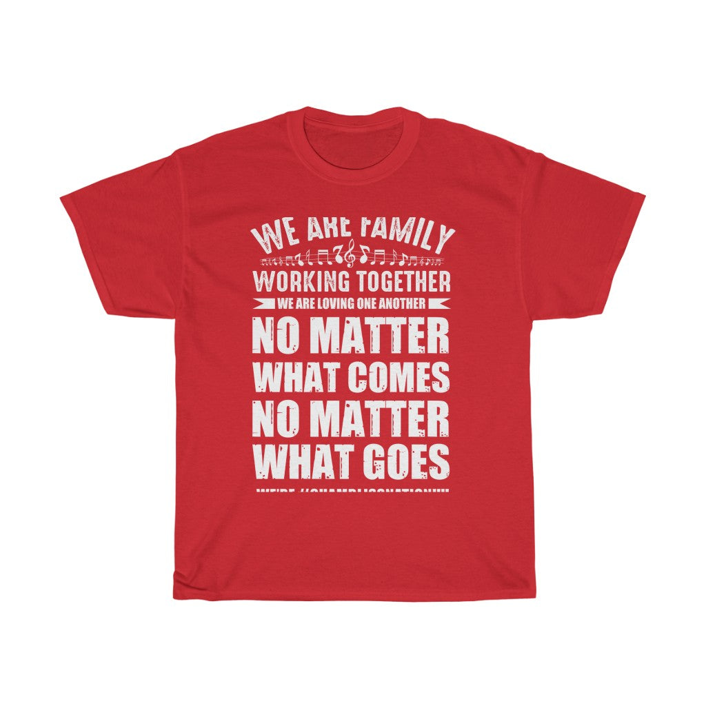 "We are family working together" Tee
