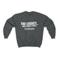 "The Legacy—And It Don't Stop" Sweatshirt
