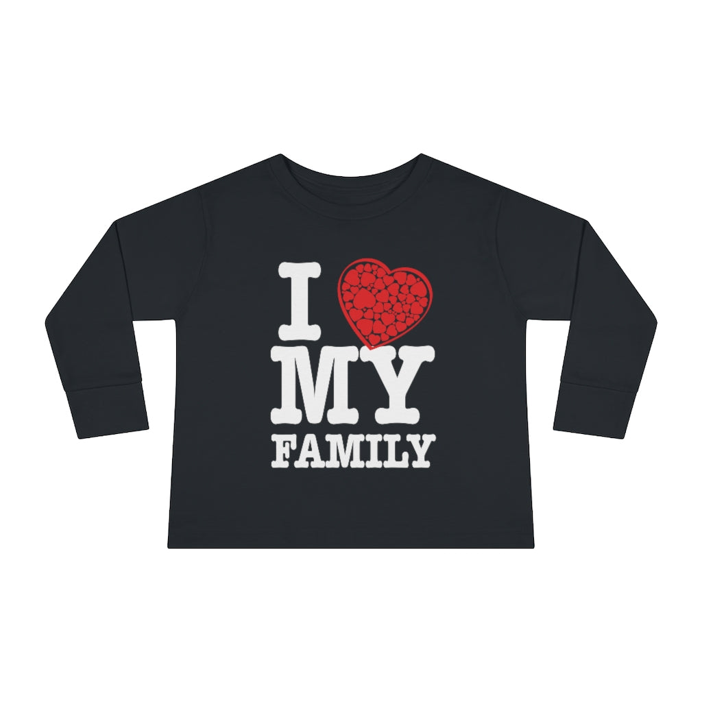"I Love My Family" Toddler Sweatshirt