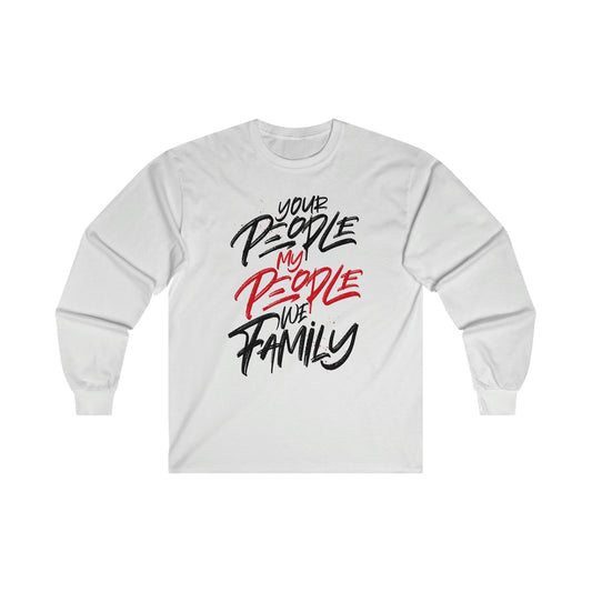 Your People My People  Long Sleeve Tee w/ red and black letters