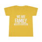 "We are Family" Toddler Tee