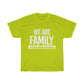 "We are Family" Tee