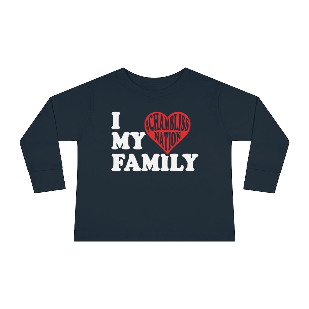 "I love my family #Chamblissnastion" Toddler Sweatshirt