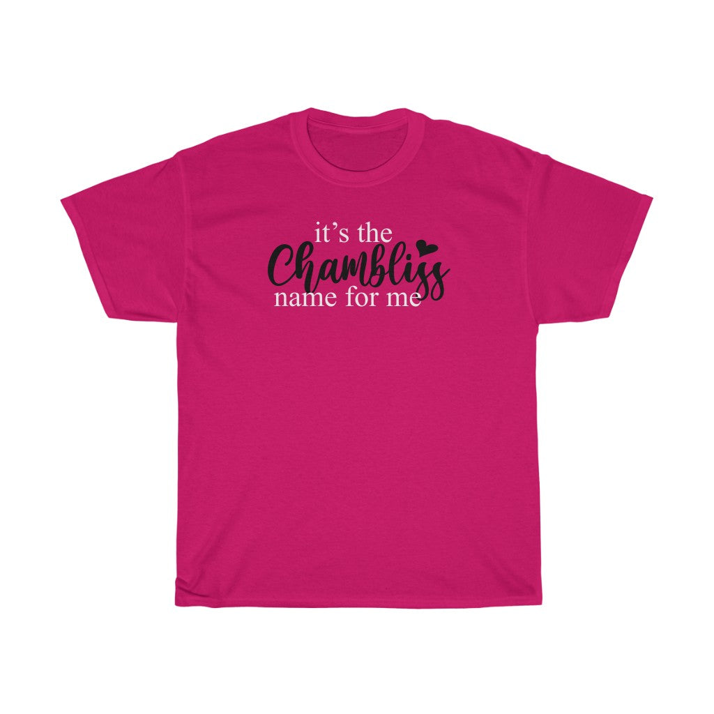 "It’s the Chambliss name " Tee