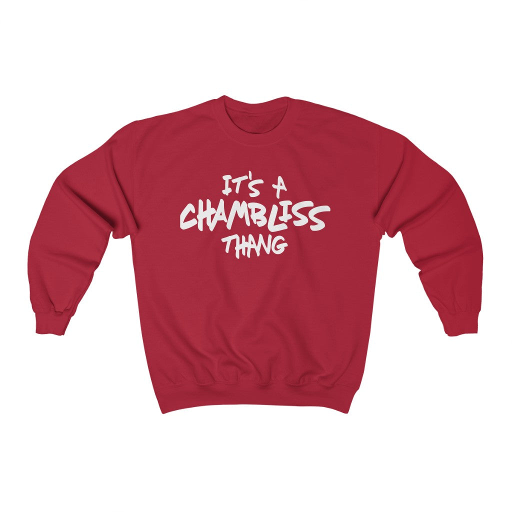 "It’s a Chambliss thang " Sweatshirt