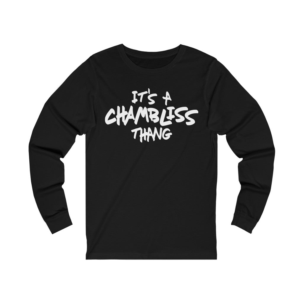 "It’s a Chambliss thang "  Long Sleeve Tee