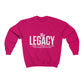 "The Legacy—And It Won't Stop" Youth Sweatshirt
