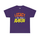 Legacy in the Making Tee