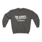 "The Legacy—And It Don't Stop" Sweatshirt