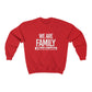 "We are Family" Sweatshirt