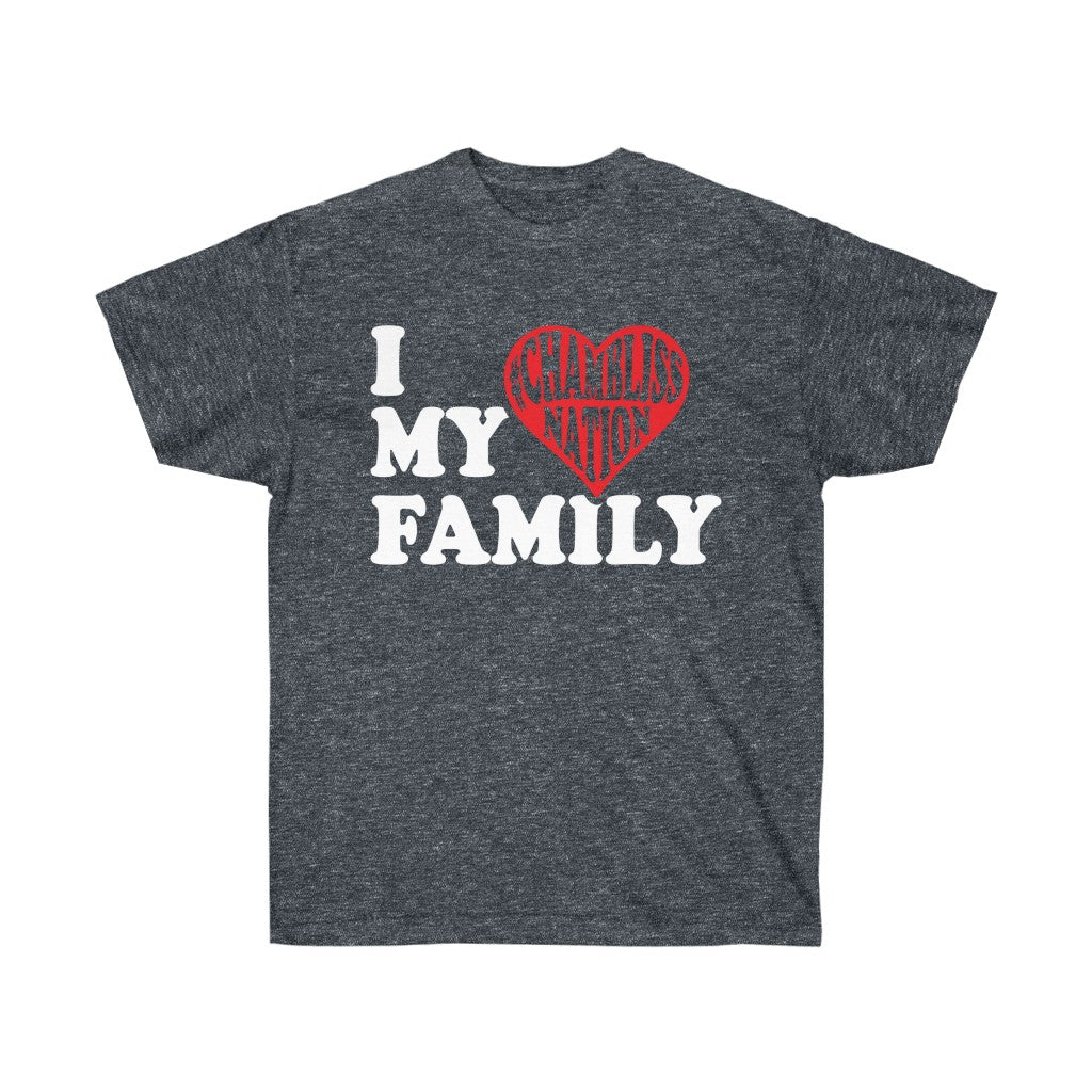 "I love my family #Chamblissnastion"  Tee