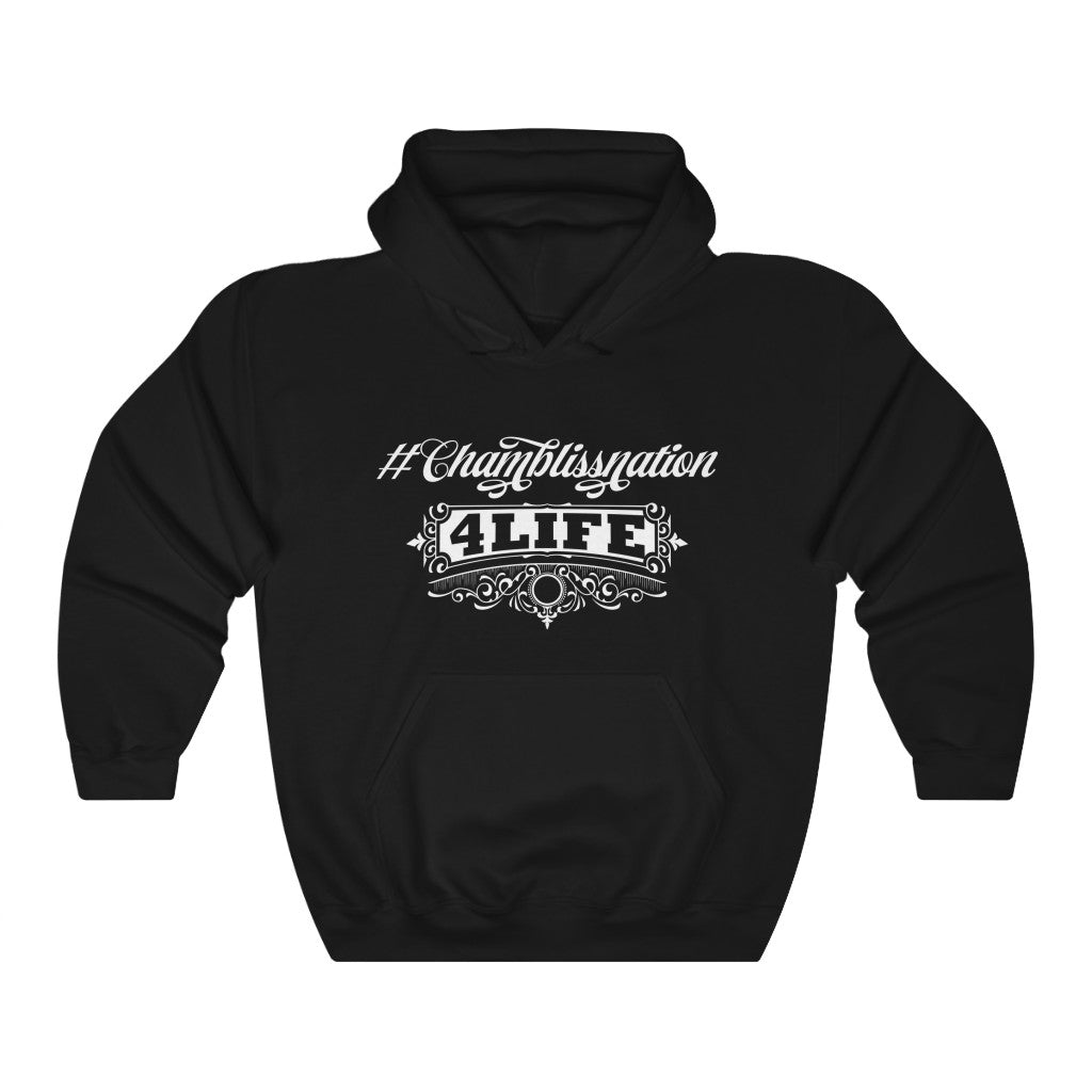 "#Chamblissnation4 Life" Hoodie