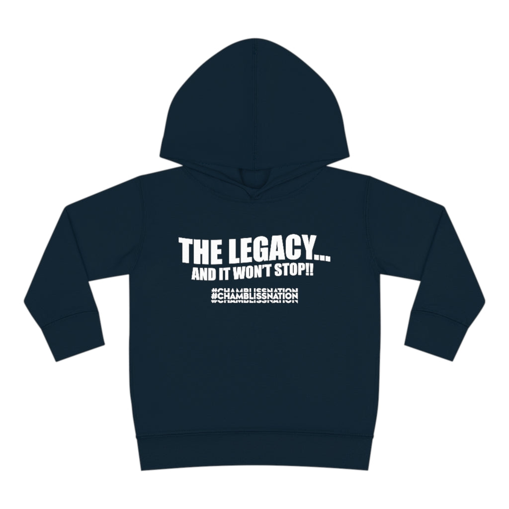 "The Legacy—And It Don't Stop" Toddler Hoodie