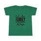 "We Are Family Your People My People  "  Toddler Tee