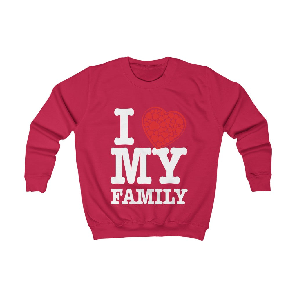 "I Love My Family" Youth Sweatshirt