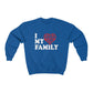 "I love my family #Chamblissnastion"  Sweatshirt