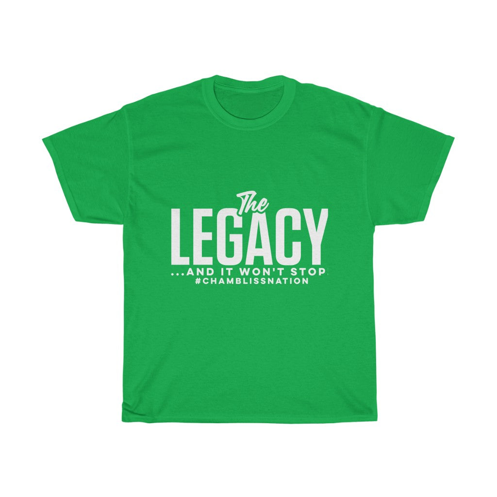 "The Legacy—And It Won't Stop" Tee